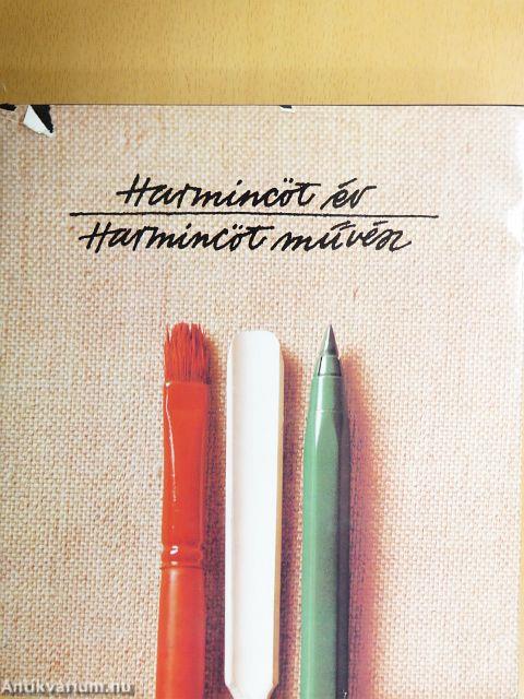 Harmincöt év - harmincöt művész