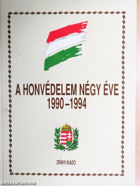 A honvédelem négy éve
