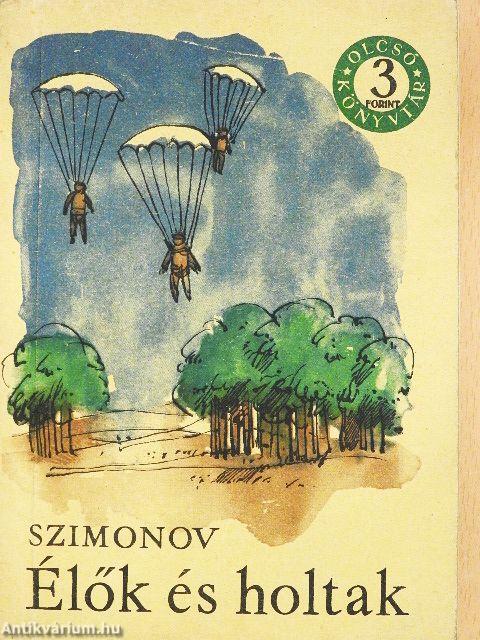 Élők és holtak I-III.