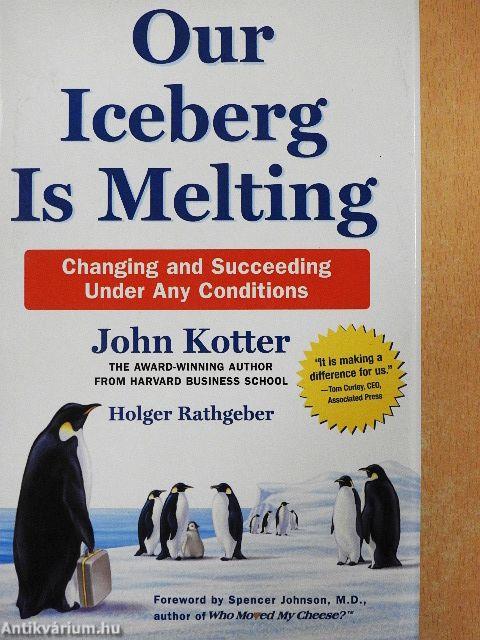 Our Iceberg Is Melting