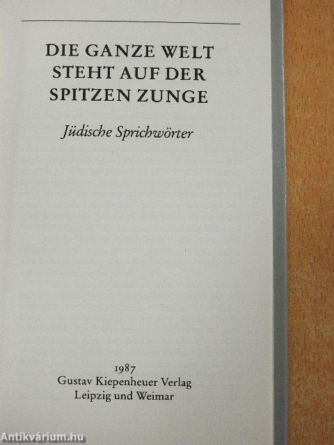 Die ganze Welt steht auf der spitzen Zunge