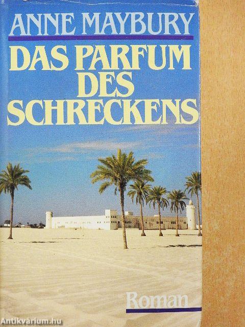 Das Parfum des Schreckens