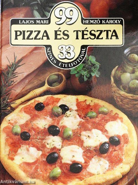 99 pizza és tészta 33 színes ételfotóval