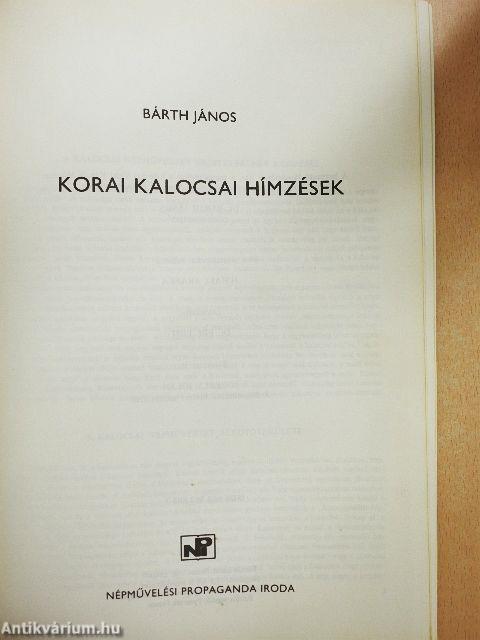 Korai kalocsai hímzések