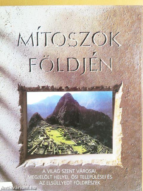 Mítoszok földjén