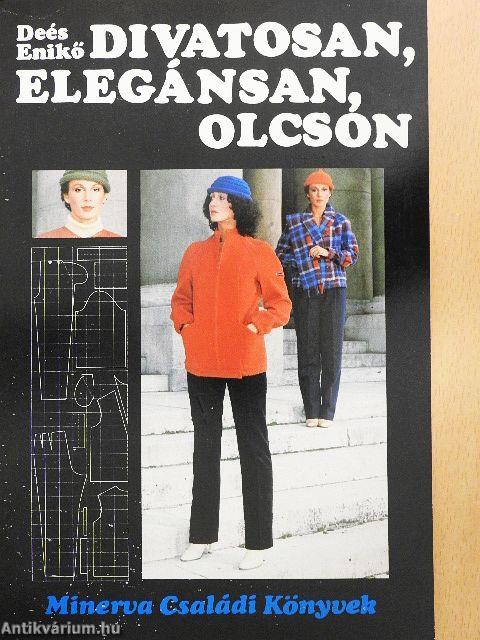 Divatosan, elegánsan, olcsón