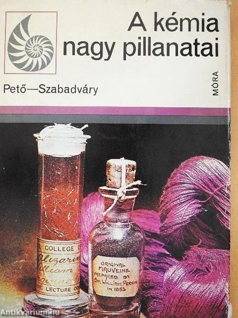 A kémia nagy pillanatai