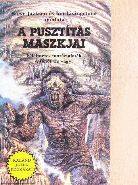 A pusztítás maszkjai