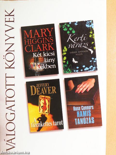 Két kicsi lány kékben/Kerti varázs/A tizenkettes tarot/Hamis tanúzás