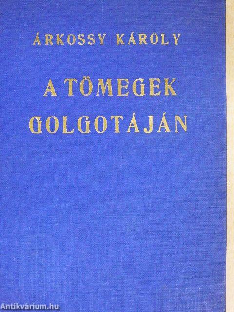 A tömegek Golgotáján