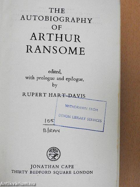 The Autobiography of Arthur Ransome