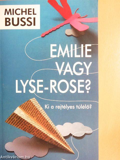Emilie vagy Lyse-Rose?