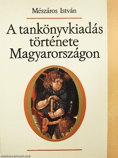 A tankönyvkiadás története Magyarországon