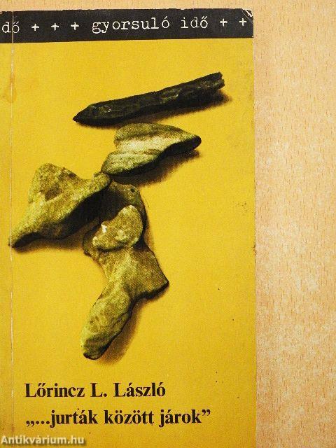 "...jurták között járok"