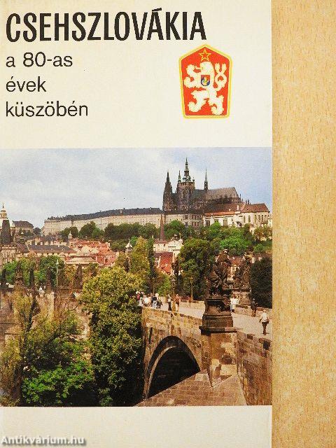 Csehszlovákia a 80-as évek küszöbén