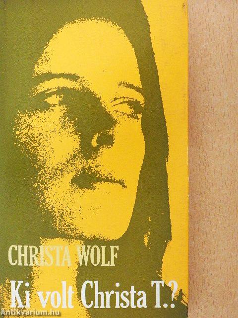 Ki volt Christa T.?