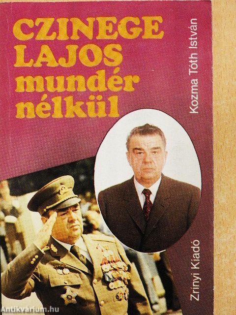 Czinege Lajos mundér nélkül