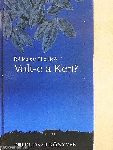 Volt-e a Kert?