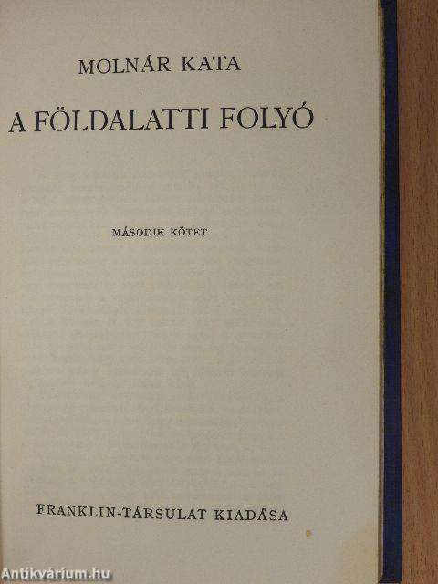 A földalatti folyó I-II.