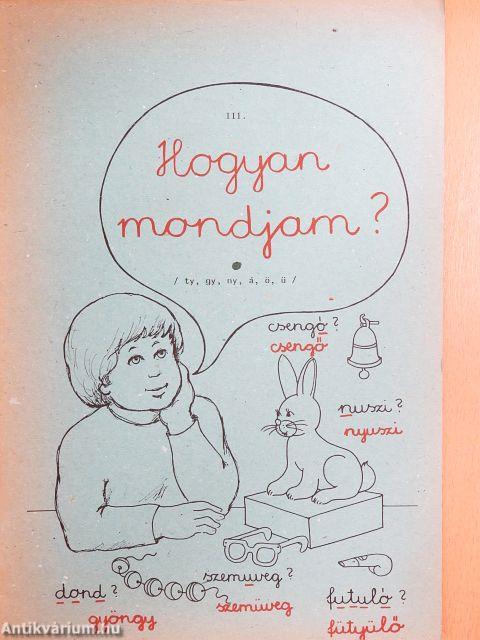 Hogyan mondjam? III.