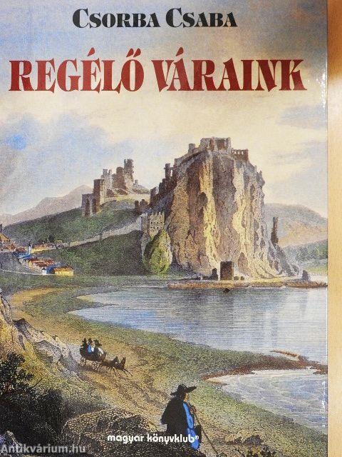 Regélő váraink