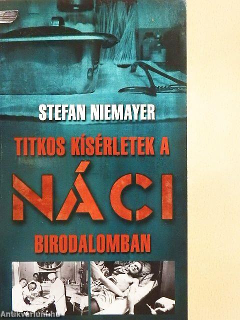 Titkos kísérletek a náci birodalomban