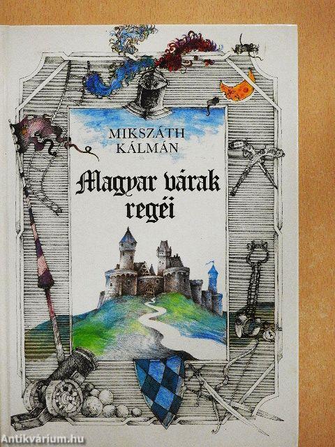 Magyar várak regéi