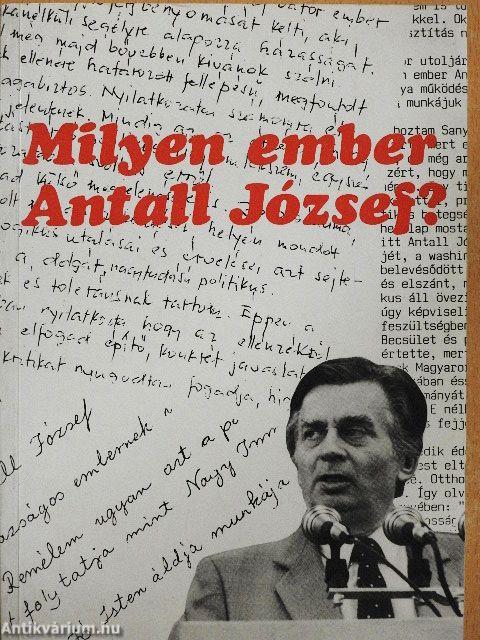 Milyen ember Antall József?