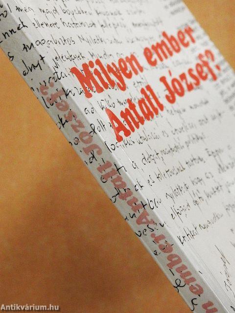 Milyen ember Antall József?