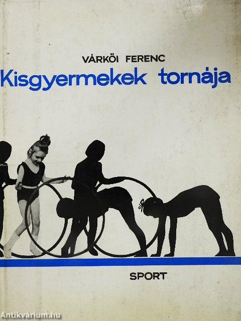 Kisgyermekek tornája