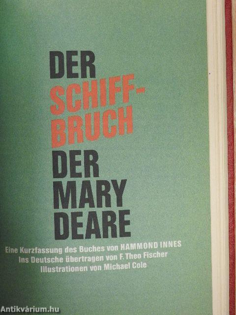 Die Hüter des Weissen Goldes/Victoria, mein Kind/Der Schiffbruch der Mary Deare