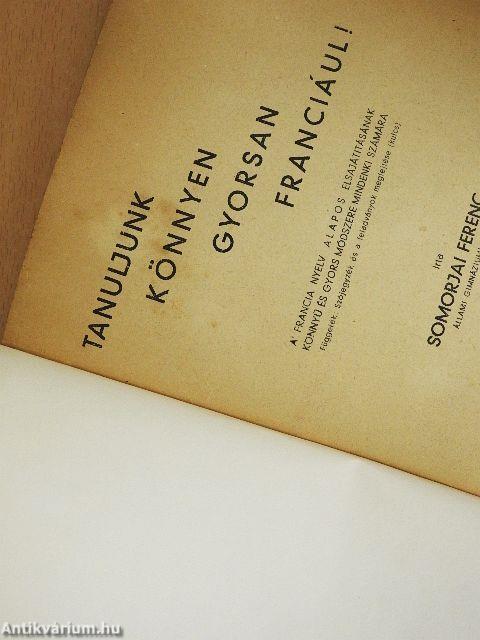 Tanuljunk könnyen, gyorsan franciául