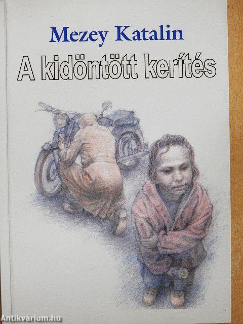 A kidöntött kerítés