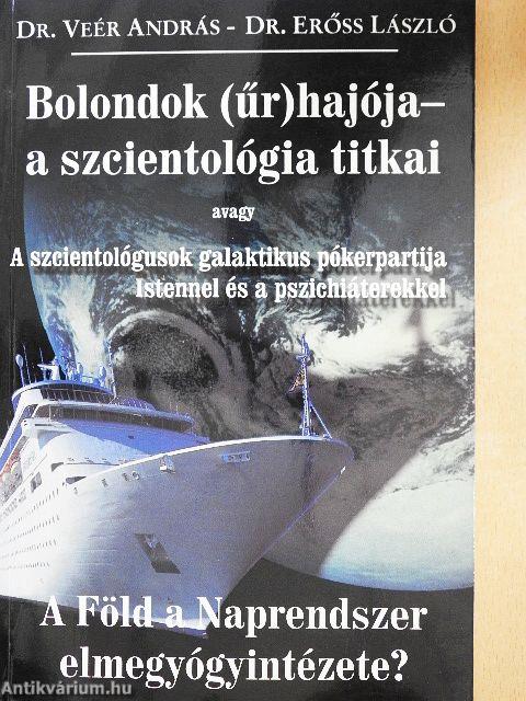 Bolondok (űr)hajója - a szcientológia titkai