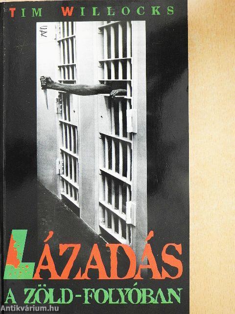 Lázadás a Zöld-folyóban