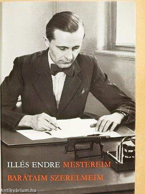 Mestereim, barátaim, szerelmeim 1-2.