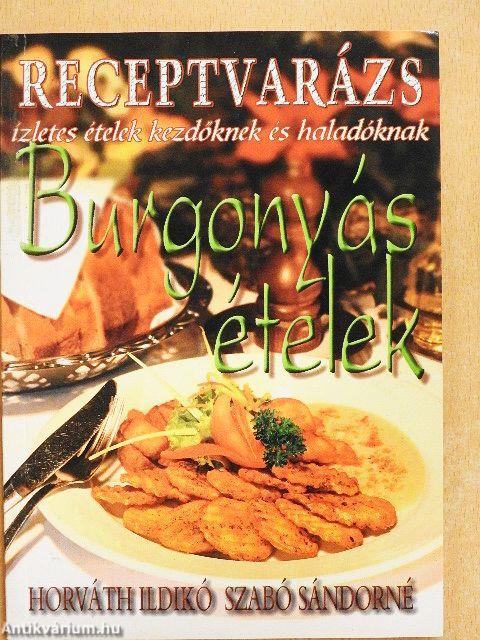 Burgonyás ételek