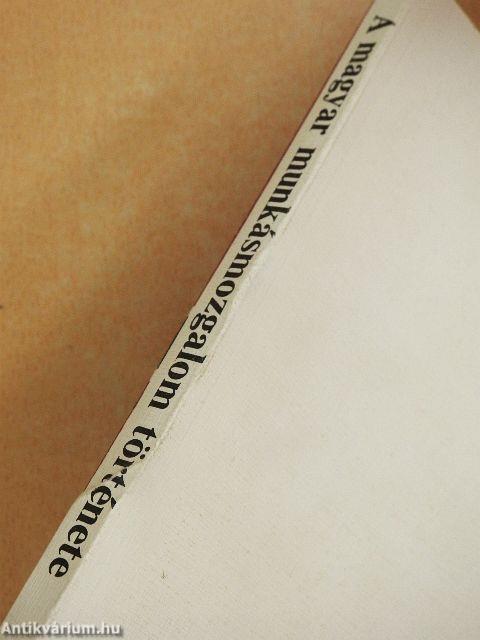 A magyar munkásmozgalom története 1868-1976