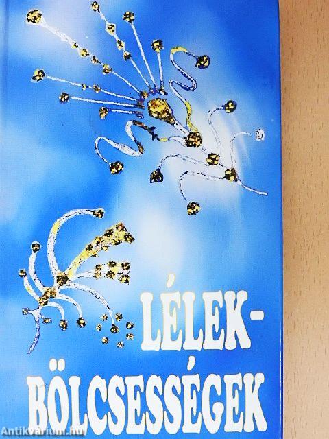 Lélekbölcsességek