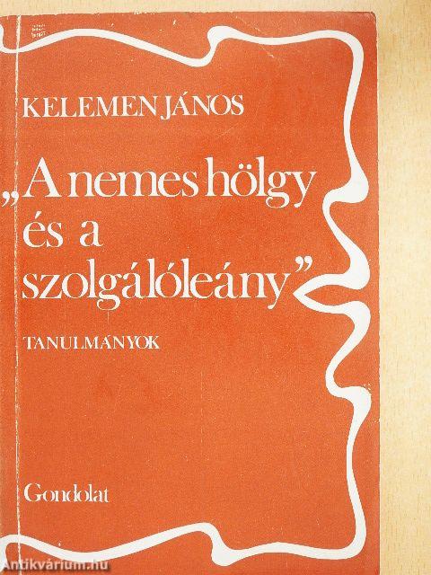 "A nemes hölgy és a szolgálóleány"