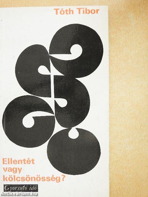 Ellentét vagy kölcsönösség?