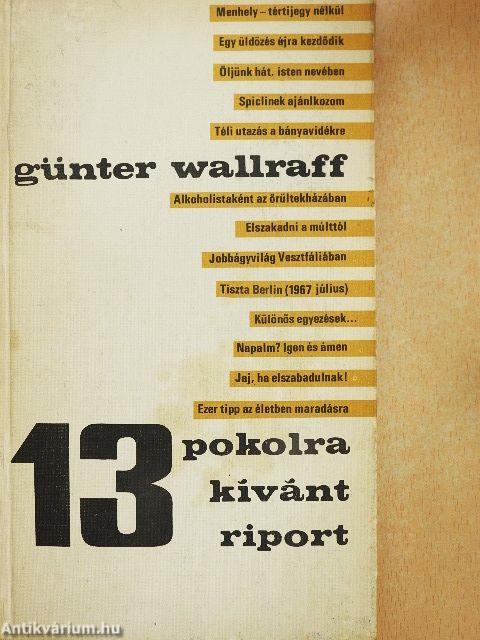 13 pokolra kívánt riport