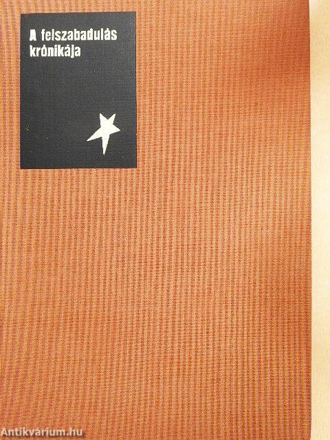 A felszabadulás krónikája