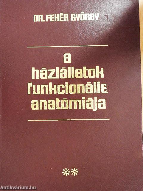A háziállatok funkcionális anatómiája II.