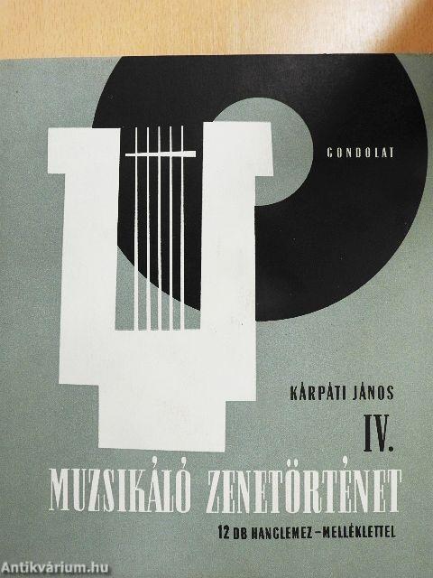 Muzsikáló zenetörténet IV. - 12 db lemezzel