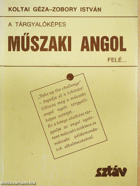 A tárgyalóképes műszaki angol felé...