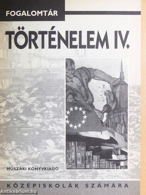 Fogalomtár - Történelem IV.