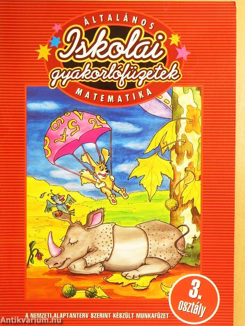 Általános iskolai gyakorlófüzetek - Matematika 3. osztály