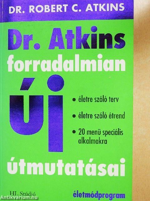 Dr. Atkins forradalmian új útmutatásai