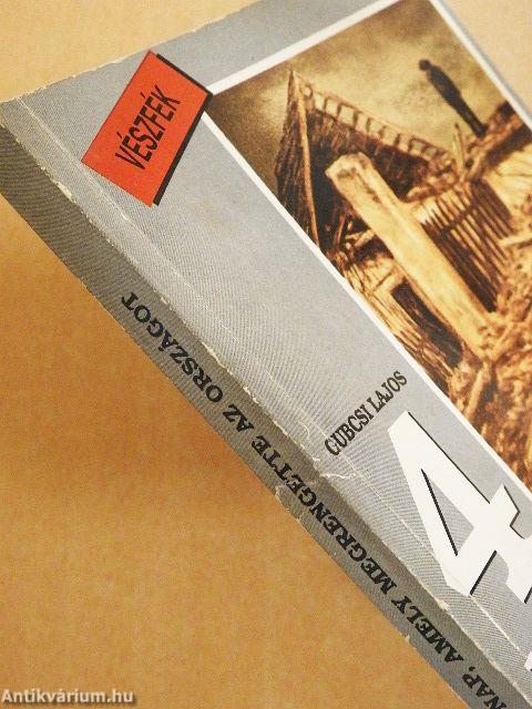 4 nap, amely megrengette az országot